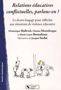 Relations éducatives conflictuelles, parlons-en !