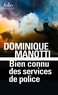 Dominique Manotti - Bien connu des services de police.
