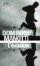 Dominique Manotti - L'évasion.