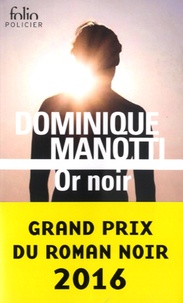 Dominique Manotti - Or noir.