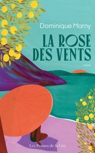 Dominique Marny - La rose des vents.