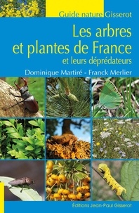 Téléchargement facile de livres en français Les arbres et plantes herbacées de France  - et les insectes qui s'en nourrissent