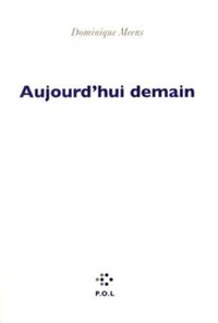 Aujourd'hui demain