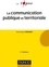 La communication publique et territoriale - 2e éd.