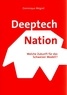 Dominique Mégret - Deeptech Nation - Welche Zukunft für das Schweizer Modell ?.