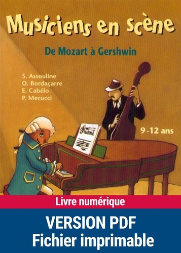 Dominique Mégrier - Musiciens en scène - De Mozart à Gershwin.
