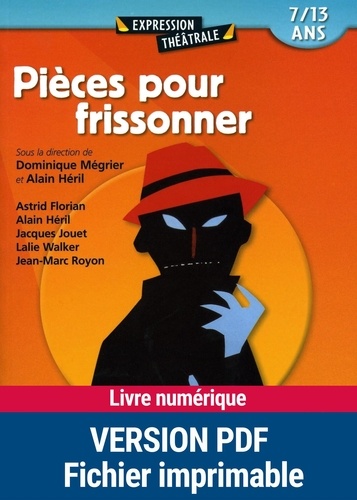 Dominique Mégrier - Pièces pour frissonner - 7/13 ans.