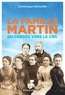 Dominique Menvielle - La famille Martin - En cordée vers le Ciel.