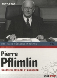 Dominique Mercier - Pierre Pflimlin.