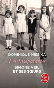 Dominique Missika - Les inséparables - Simone Veil et ses soeurs.
