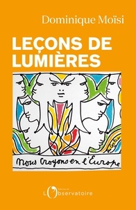 Dominique Moïsi - Leçons de lumières.