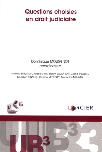 Dominique Mougenot - Questions choisies en droit judiciaire.