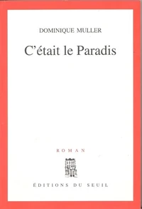 C'était le paradis