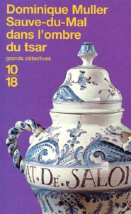 Sauve-Du-Mal Dans L'Ombre Du Tsar