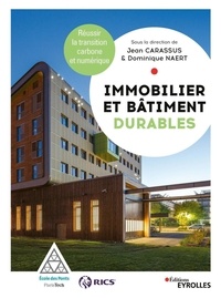 Dominique Naert et Jean Carassus - Immobilier et bâtiment durable - Reussir la transition carbone et numérique.
