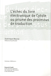 Dominique Nauroy - L'échec du livre électronique de Cytale au prisme des processus de traduction.