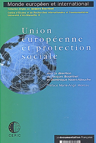 Dominique Nazet-Allouche et  Collectif - Union Europeenne Et Protection Sociale.