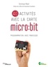 Dominique Nibart - 40 activités avec la carte micro:bit - Programmation avec makecode.