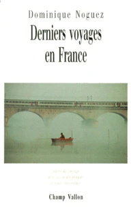 Derniers Voyages En France