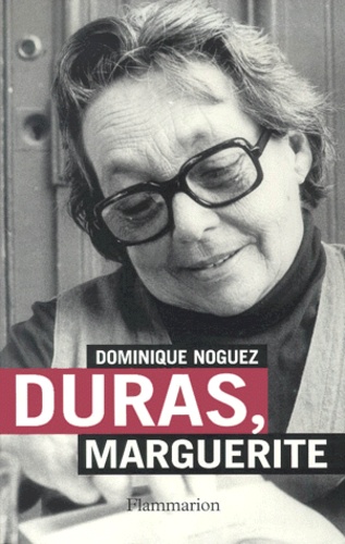 Dominique Noguez - Duras, Marguerite.