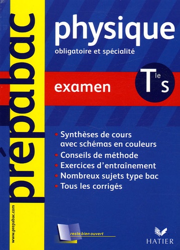 Dominique Noisette et Nicolas Mallard - Physique Tle S - Examen.