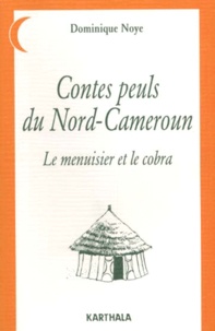 Rhonealpesinfo.fr CONTES PEULS DU NORD-CAMEROUN. Le menuisier et le cobra Image