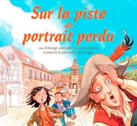 Sur la piste du portrait perdu