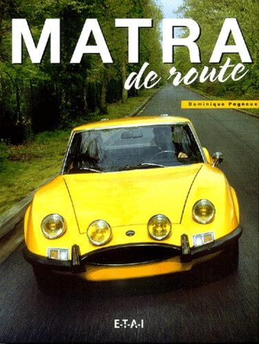 Dominique Pagneux - Matra De Route.