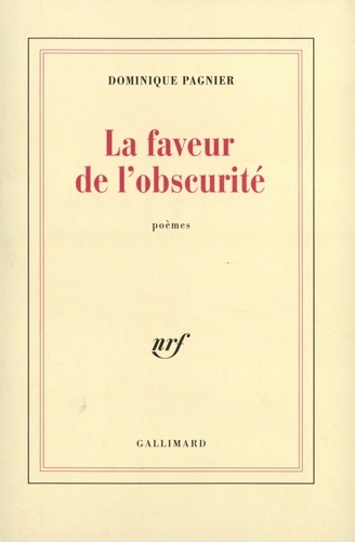 Dominique Pagnier - La faveur de l'obscurité - Poèmes.