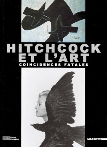 Dominique Païni et  Collectif - Hitchcock Et L'Art. Coincidences Fatales.