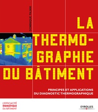 Dominique Pajani - La thermographie du bâtiment - Principes et applications du diagnostic thermographique.