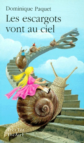Dominique Paquet - Les escargots vont au ciel - Rêverie avec la complicité tutélaire de Gaston Bachelard, [Villiers-le-Bel, Centre culturel Marcel-Pagol, 8 décembre 1997.
