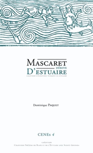 Dominique Paquet - Mascaret Dérive d'Estuaire.