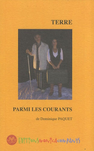 Dominique Paquet - Terre parmi les courants.