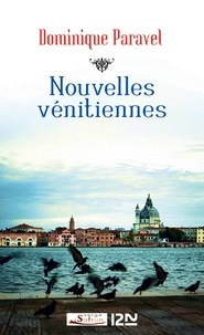 Dominique Paravel - Nouvelles vénitiennes.