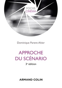 Lecteurs MP3 de livres audio téléchargeables gratuitement Approche du scénario - 3e éd. PDF 9782200627409 par Dominique Parent-Altier in French