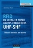 Dominique Paret - RFID en ultra et super hautes fréquences : UHF-SHF - Théorie et mise en oeuvre.
