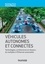 Véhicules autonomes et connectés. Technologies, architectures et réseaux : du multiplex à l'Ethernet automobile