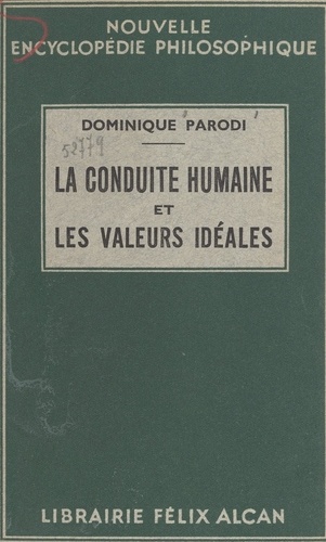 En quête d'une philosophie. La conduite humaine et les valeurs idéales