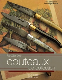 Au coeur des Couteaux de collection