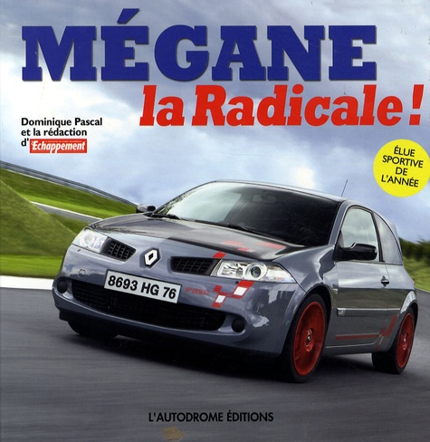 Dominique Pascal - Mégane - La Radicale !.