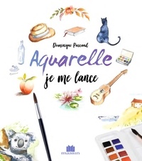 Dominique Pascaud - Aquarelle, je me lance.