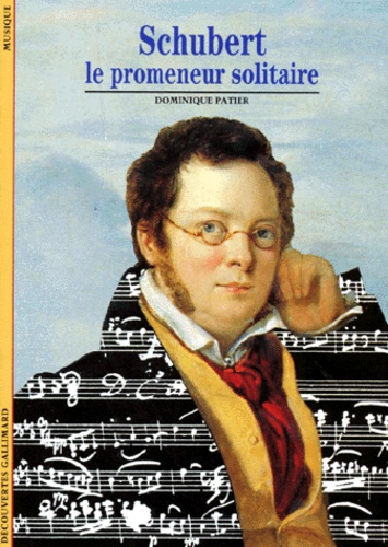 Dominique Patier - Franz Schubert. Le Promeneur Solitaire.