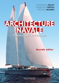Dominique Paulet et Dominique Presles - Architecture navale - Connaissance et pratique.