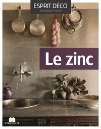 Le zinc - Idées déco pour la maison et le jardin.pdf