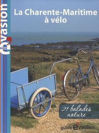 Dominique Pélassy - La Charente-Maritime à vélo.