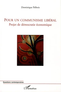Pour un communisme libéral