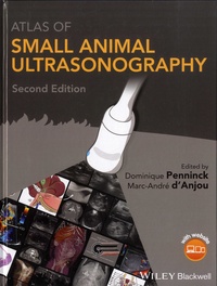 Dominique Penninck et Marc-André d' Anjou - Atlas of small animal ultrasonography.