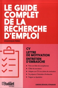 Le guide complet de la recherche demploi - CV, lettre de motivation, entretien dembauche.pdf