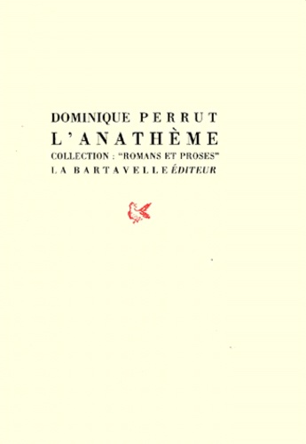 Dominique Perrut - L'Anatheme.